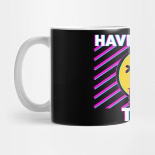 Have a nice trip Mug